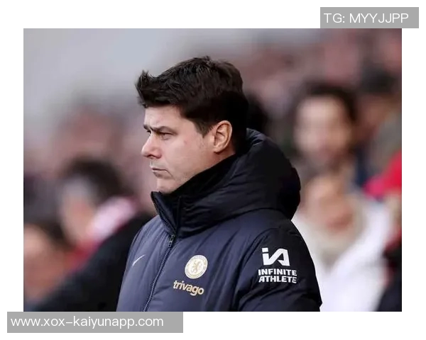 波切蒂诺谈球队调整计划强调球员机会与阵型变化的重要性